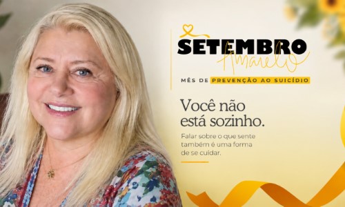 Setembro Amarelo: Vida, nosso bem maior